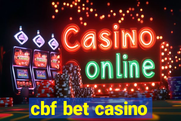 cbf bet casino